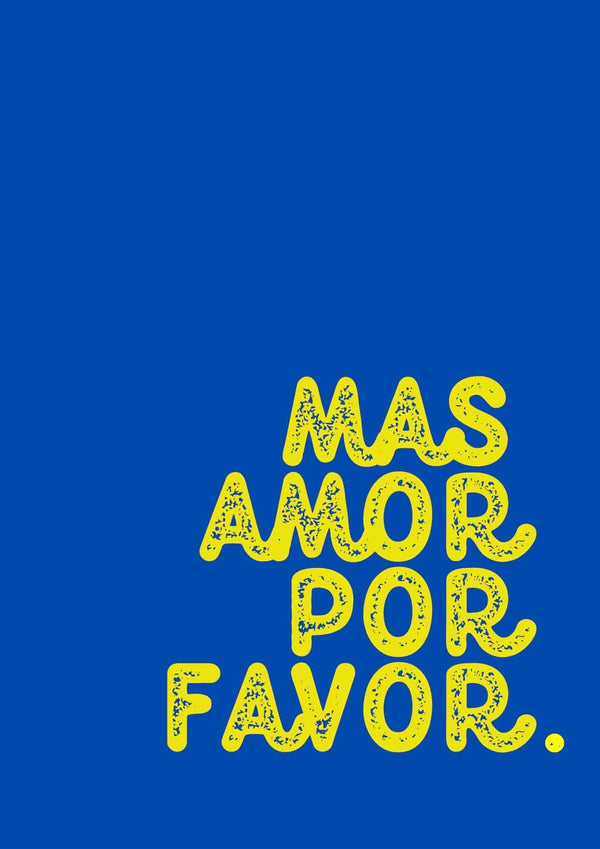 Mas amor, por favor